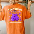 Fight Lupus Purple Awareness Ribbon Lupus Fighter Men Women's Oversized Comfort T-Shirt Back Print Yam
