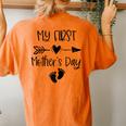 My First Mother's Day For New Mom Pregnancy Announcement Women's Oversized Comfort T-Shirt Back Print Yam