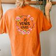 Floral 70 Years Old 70Th Birthday 70 Years Loved Women's Oversized Comfort T-Shirt Back Print Yam