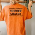 I'm That Legendary Chicken Chaser Women's Oversized Comfort T-Shirt Back Print Yam