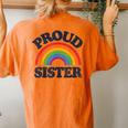 Gbtq Proud Sister Gay Pride Lgbt Ally Family Rainbow Flag Women's Oversized Comfort T-Shirt Back Print Yam
