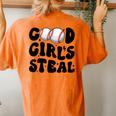 Good Girls Steal Groovy Retro Baseball Woman Girl Softball Women's Oversized Comfort T-Shirt Back Print Yam
