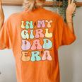 Groovy Retro In My Girl Dad Era Women's Oversized Comfort T-Shirt Back Print Yam