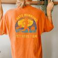 I Hate Running Yet Here I Am Vintage Sunset Running Marathon Women's Oversized Comfort T-Shirt Back Print Yam