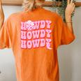 Howdy Southern Western Girl Country Rodeo Pink Cowgirl Women Women's Oversized Comfort T-Shirt Back Print Yam