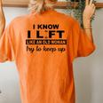 I Know I Lift Like An Old Woman Try To Keep Up Lifting Gym Women's Oversized Comfort T-Shirt Back Print Yam