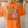 Last Day Autographs 4Th Grade Teachers Students 2023-2024 Women's Oversized Comfort T-Shirt Back Print Yam