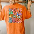 Life Is Better With My Boys Groovy Boy Mom Life Women's Oversized Comfort T-Shirt Back Print Yam