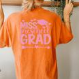 Lil Miss Preschool Grad Graduation Last Day Preschool Women's Oversized Comfort T-Shirt Back Print Yam
