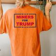 Miners For Trump Coal Mining Donald Trump Supporter Women's Oversized Comfort T-Shirt Back Print Yam