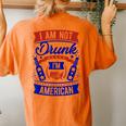 I Am Not Drunk I'm American 4Th Of July Women's Oversized Comfort T-Shirt Back Print Yam