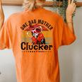 One Bad Mother Clucker Chicken Mom Mother Day Mama Hen Women's Oversized Comfort T-Shirt Back Print Yam
