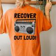 Recover Out Loud Vintage Style Tape Recorder Women's Oversized Comfort T-Shirt Back Print Yam