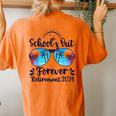 School's Out Forever Retired 2024 Teacher Retirement Women's Oversized Comfort T-Shirt Back Print Yam