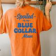 Spoiled By My Blue Collar Man Wife Groovy On Back Women's Oversized Comfort T-Shirt Back Print Yam