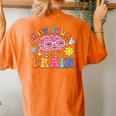 Teacher Life Kiss Your Brain Sped Teacher Students Women's Oversized Comfort T-Shirt Back Print Yam