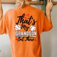 That's My Grandson Out There Baseball Grandma Mother's Day Women's Oversized Comfort T-Shirt Back Print Yam
