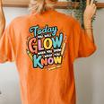 Today You Will Glow When You Show What You Know Test Teacher Women's Oversized Comfort T-Shirt Back Print Yam