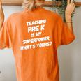 Trendy Pre-K School Teacher Superhero Superpower Learning Women's Oversized Comfort T-Shirt Back Print Yam