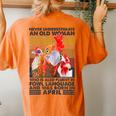 Never Underestimate Old Woman Fluent Fowl Born In April Women's Oversized Comfort T-Shirt Back Print Yam