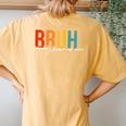 Bruh Formerly Known As Mom Joke Saying Women's Oversized Comfort T-Shirt Back Print Mustard