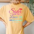Cute Girls Trip Sisters On The Loose Sisters Trip 2024 Women's Oversized Comfort T-Shirt Back Print Mustard