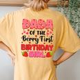 Dada Bery First Birthday Strawberry Girl Dad And Mom Family Women's Oversized Comfort T-Shirt Back Print Mustard