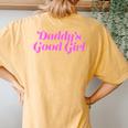 Daddy's Good Girl Naughty Submissive Sub Dom Dirty Humor Women's Oversized Comfort T-Shirt Back Print Mustard