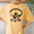 Disappointments All Of You Jesus Christian Religion Women's Oversized Comfort T-Shirt Back Print Mustard