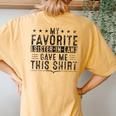 My Favorite Sister In Law Gave Me This Christmas Women's Oversized Comfort T-Shirt Back Print Mustard