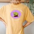 Are You Feeling Kinda Mad Who's That Wonderful Girl Women's Oversized Comfort T-Shirt Back Print Mustard