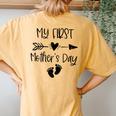 My First Mother's Day For New Mom Pregnancy Announcement Women's Oversized Comfort T-Shirt Back Print Mustard