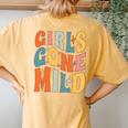 Bachelorette Party Groovy Girls Gone Mild Girls Women's Oversized Comfort T-Shirt Back Print Mustard