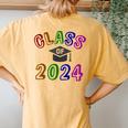 Class Of 2024 Graduation 12Th Grade Senior Last Day Women's Oversized Comfort T-Shirt Back Print Mustard