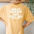 What Number Are They On Dance Mom Life Competition Women's Oversized Comfort T-Shirt Back Print Mustard