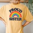 Gbtq Proud Sister Gay Pride Lgbt Ally Family Rainbow Flag Women's Oversized Comfort T-Shirt Back Print Mustard