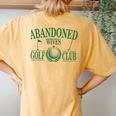 Golf Wife Abandoned Wives Golf Club Golf Tournament Season Women's Oversized Comfort T-Shirt Back Print Mustard
