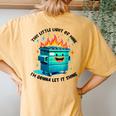 Groovig This Little Light Of Me Lil Dumpster Fire Women's Oversized Comfort T-Shirt Back Print Mustard