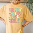 Groovy In My Big Sister Era Women's Oversized Comfort T-Shirt Back Print Mustard