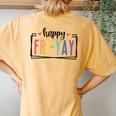 Happy Fri-Yay Friday Lovers Fun Teacher Tgif Women's Oversized Comfort T-Shirt Back Print Mustard