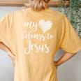 My Heart Belongs To Jesus For N Girls Christian Women's Oversized Comfort T-Shirt Back Print Mustard