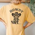 Howdy Cowboy Raccoon Howdy Raccoon Howdy Animal Women's Oversized Comfort T-Shirt Back Print Mustard
