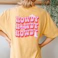 Howdy Southern Western Girl Country Rodeo Pink Cowgirl Disco Women's Oversized Comfort T-Shirt Back Print Mustard