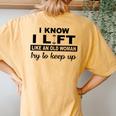 I Know I Lift Like An Old Woman Try To Keep Up Lifting Gym Women's Oversized Comfort T-Shirt Back Print Mustard