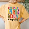 Last Day Autographs 4Th Grade Teachers Students 2023-2024 Women's Oversized Comfort T-Shirt Back Print Mustard