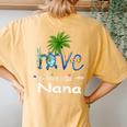 Love Being Called Nana Turtle Summer Women's Oversized Comfort T-Shirt Back Print Mustard