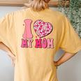 I Love My Mom Cute Groovy Women's Oversized Comfort T-Shirt Back Print Mustard
