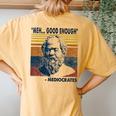 Mediocrates Meh Good Enough Lazy Logic Sloth Wisdom Meme Women's Oversized Comfort T-Shirt Back Print Mustard