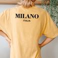 Milano Italia Retro Preppy Italy Girls Milan Souvenir Women's Oversized Comfort T-Shirt Back Print Mustard