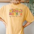 Mother Of The Bride Wildflower Floral Bachelorette Party Women's Oversized Comfort T-Shirt Back Print Mustard